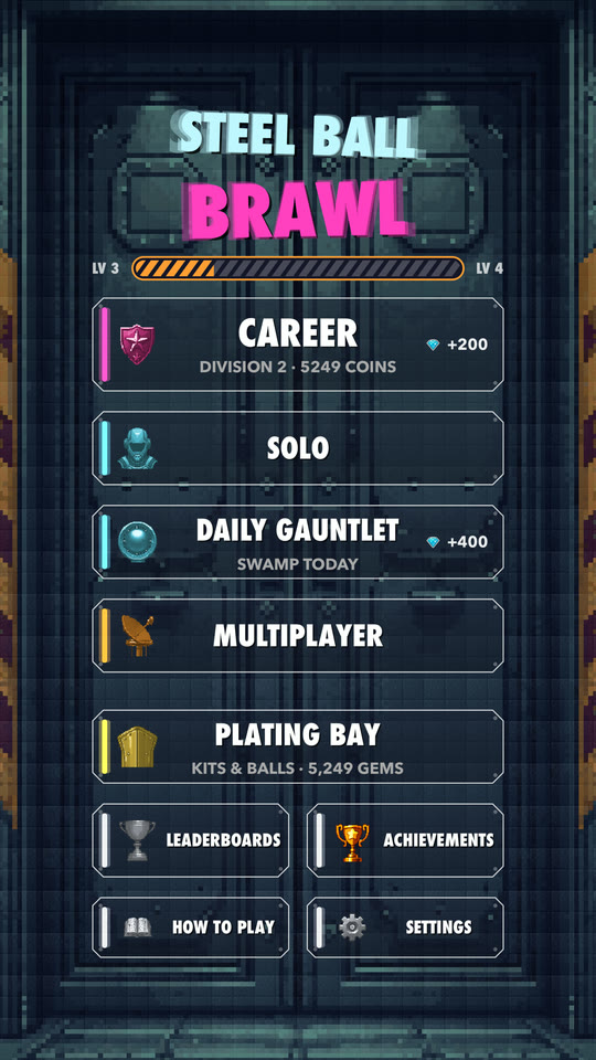 The Steel Ball Brawl home screen: an XP progress bar under the wordmark, then Career, Solo, Daily Gauntlet, Multiplayer, Plating Bay and Leaderboards, each showing what it pays